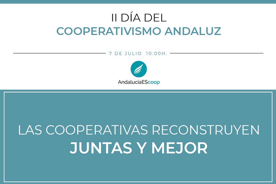 Todo preparado para celebrar el II Día del Cooperativismo Andaluz: el 7 de julio